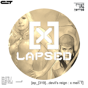 X-Lapsed, Episode 319 - Devil’s Reign: X-Men #1