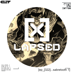 X-Lapsed, Episode 322 - Sabretooth #1