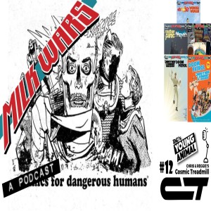 Cosmic Treadmill Special: Young Animal "Gatherum", Episode 12 - Milk Wars!