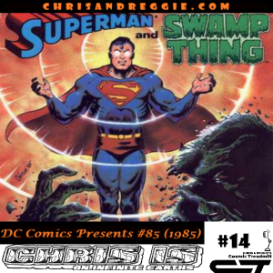 Chris is on Infinite Earths, Episode 14: DC Comics Presents #85 (1985)