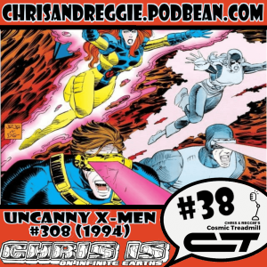 Chris is on Infinite Earths, Episode 38: Uncanny X-Men #308 (1994)