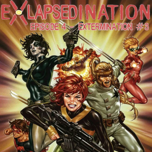 eXLapsedination, Episode 4 - Extermination #3