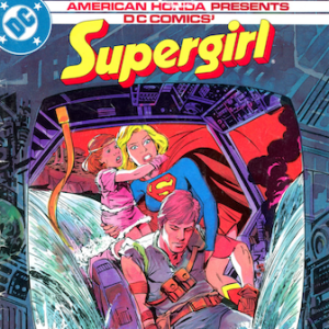 Cosmic Treadmill, Episode 107 - American Honda Presents DC Comics’ Supergirl (1984)