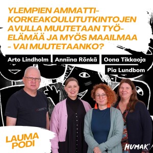 Ylempien ammattikorkeakoulututkintojen avulla muutetaan työelämää ja maailmaa - vai muutetaanko?