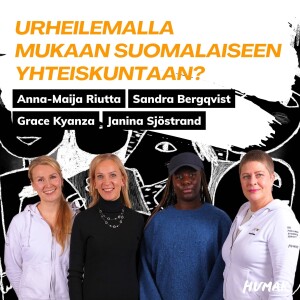 Urheilemalla mukaan suomalaiseen yhteiskuntaan?