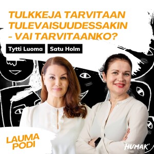 Tulkkeja tarvitaan tulevaisuudessakin - vai tarvitaanko?