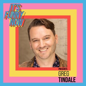 Ep 23 Greg Tindale: Sex, Time, and Videotape