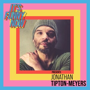 Ep 25 Jonathan Tipton Meyers: Seasons of Love