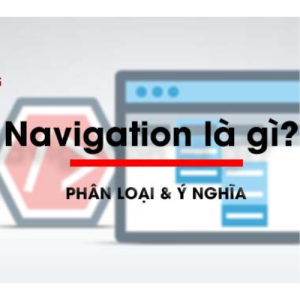 4 loại Web Navigation là gì & Ý nghĩa, lợi ích của từng loại