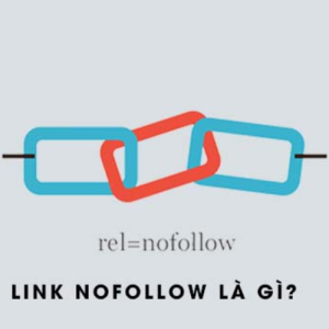 Link Nofollow là gì - Cách đặt Nofollow hiệu quả nhất