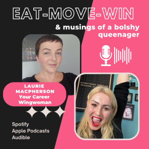 Ep 16: Your Career Wingwoman with Laurie Macpherson