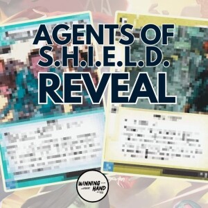 E55.5 - Agents of SHIELD Reveals w/ Xander from FFG!