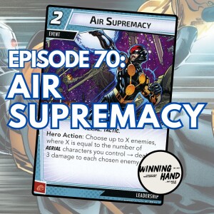E70 - Air Supremacy, w/ The Marvel Chumpions