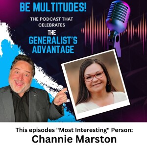 Episode 1-9  Channie Marston:  From a Cookbook to IT with a Passion for People