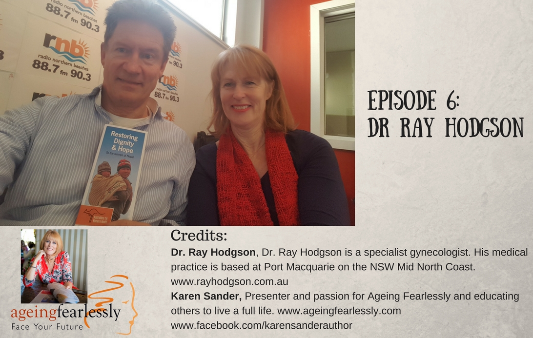 Episode 6 - Dr. Ray Hodgson and Karen sander