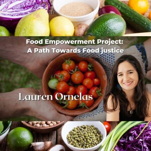 Food Empowerment Project: A Path Towards Food justice