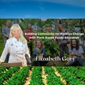 Building Community for Positive Change with Plant-Based Foods Education