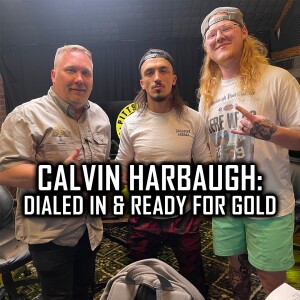 Calvin Harbaugh: Dialed In & Ready for Gold