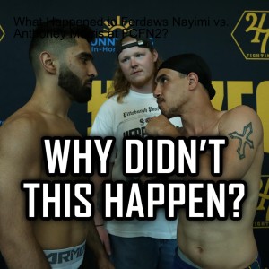 What Happened to Ferdaws Nayimi vs. Anthoney Morris at FCFN2?