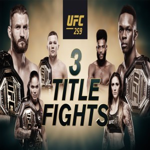 Ep. 189 UFC 259 predictions