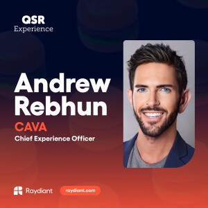 CAVA's Andrew Rebhun on Getting to Know Your Customers and Community