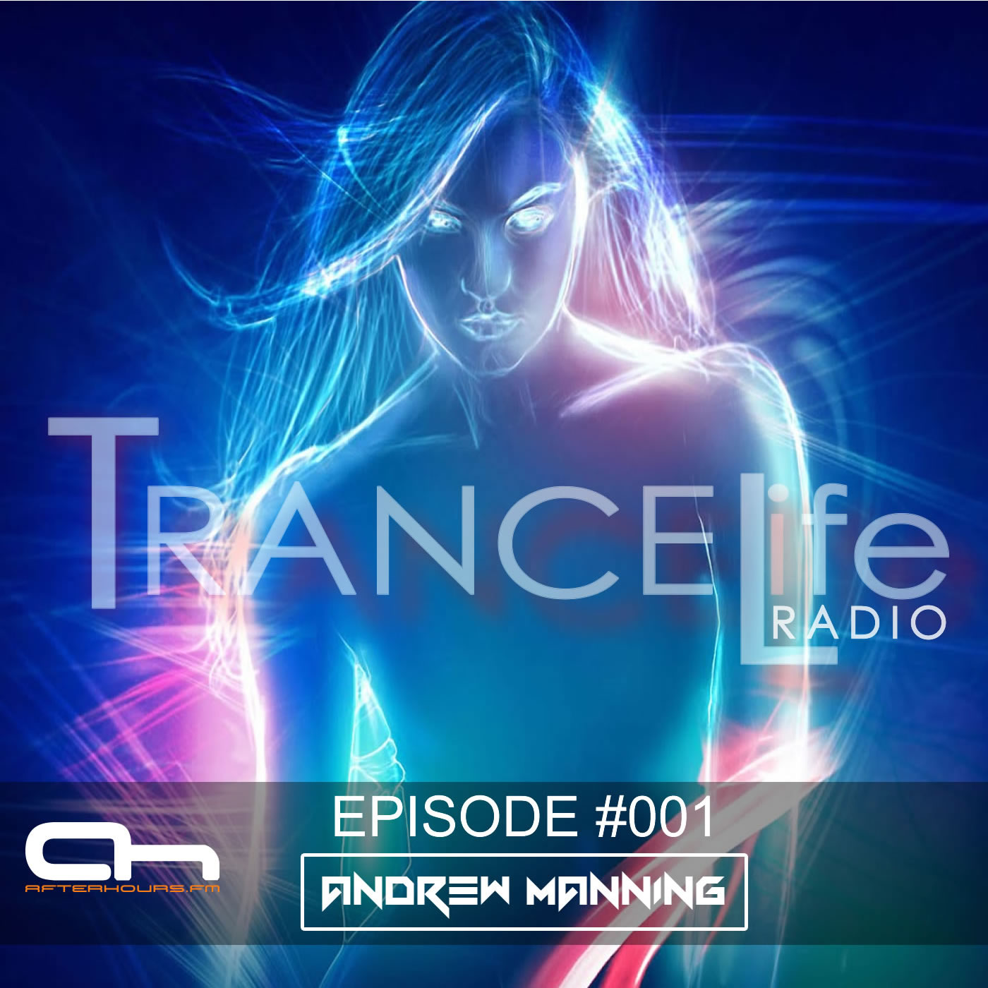 Andrew Manning - TranceLife Radio 001