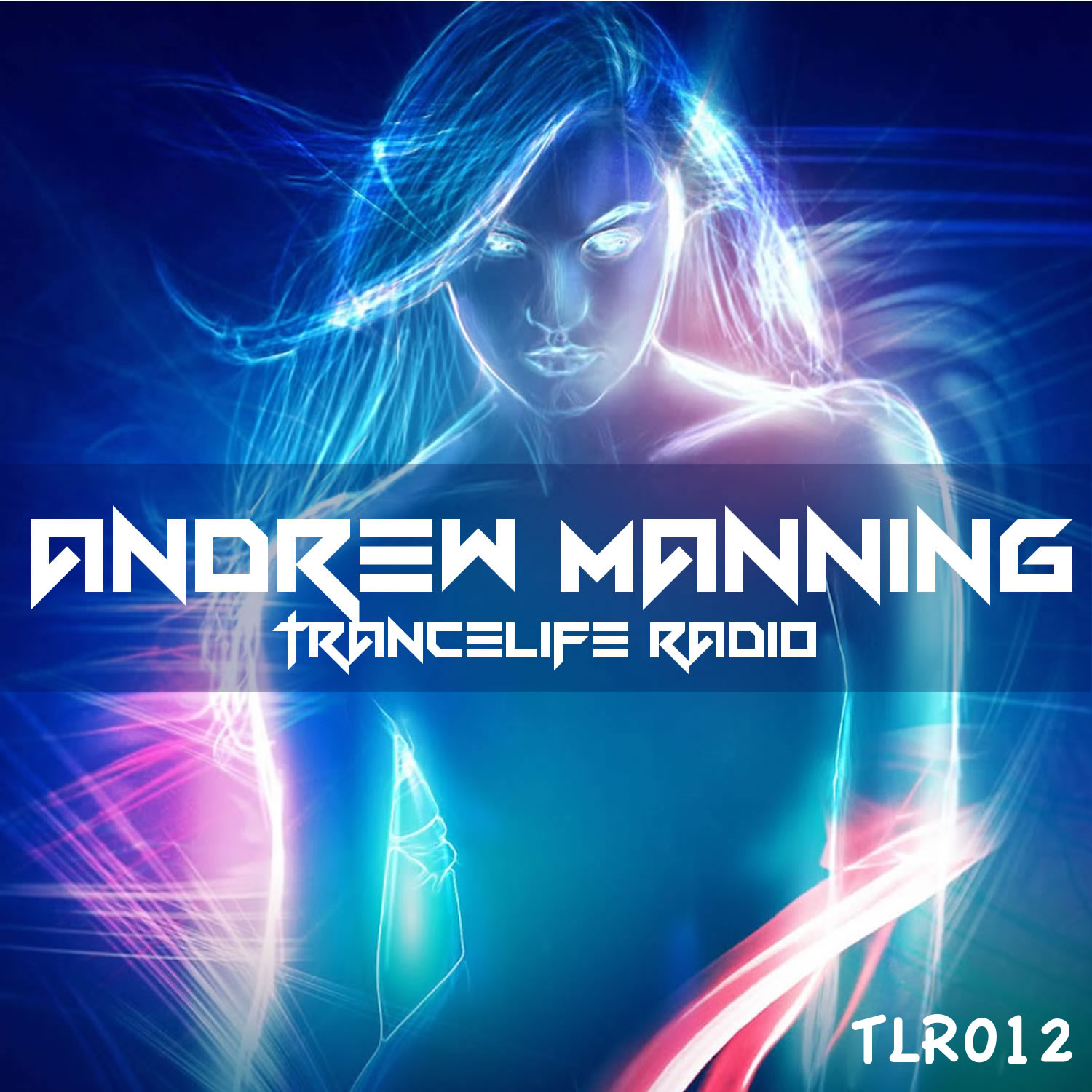 Andrew Manning - TranceLife Radio 012