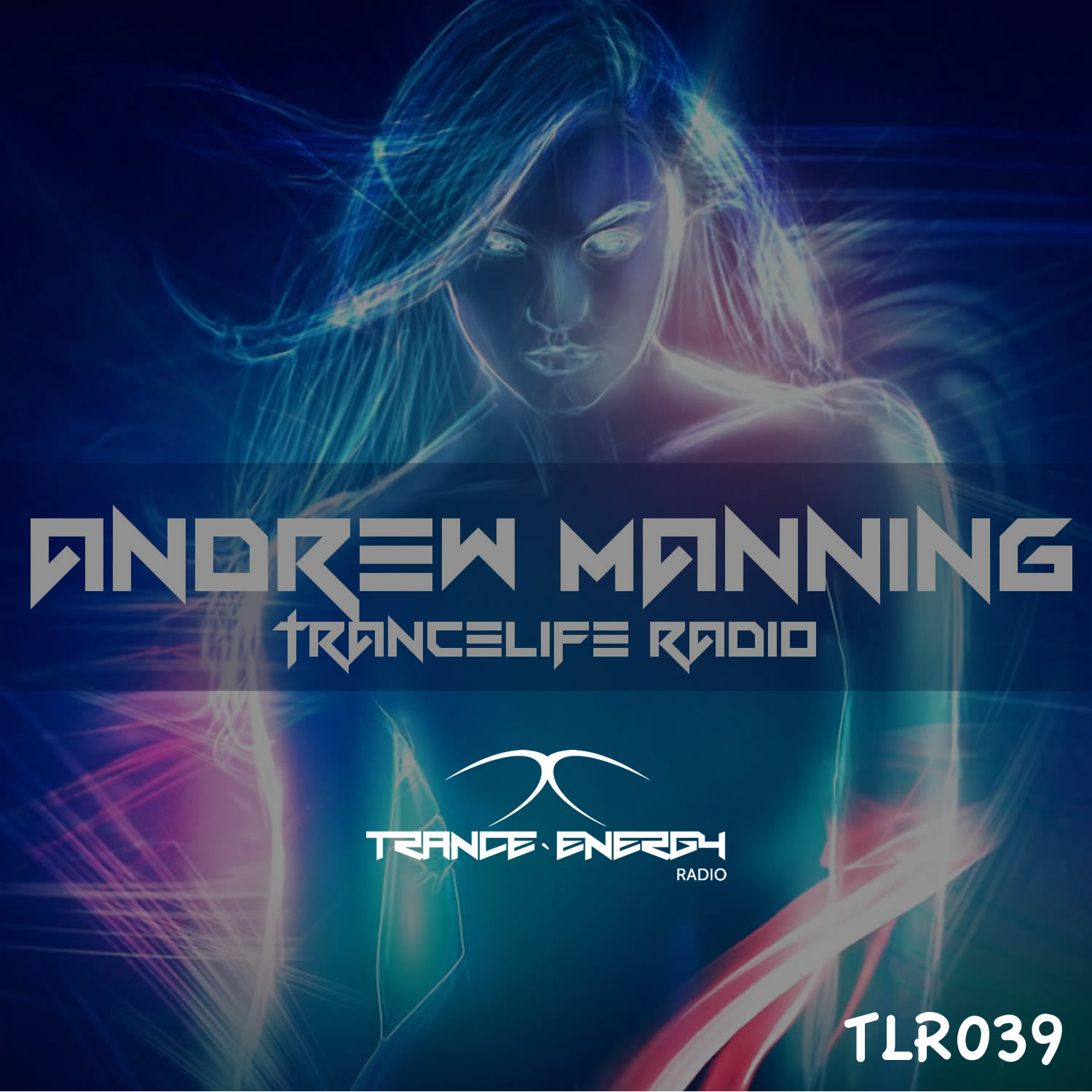 Andrew Manning - TranceLife Radio 039 (Trance Energy Radio)