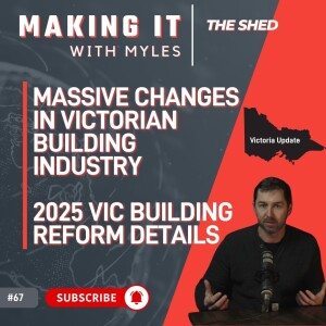 Ep 67 - 'The Shed' Massive Changes in Victorian Building Industry