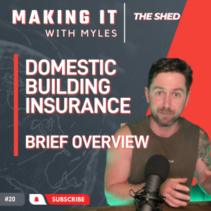 Ep 20 - ’The Shed’ Domestic Building Insurance - Overview