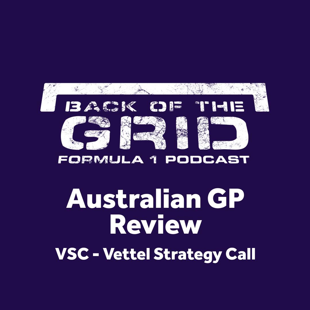 2018 Australian GP Review - VSC - Vettel Strategy Call