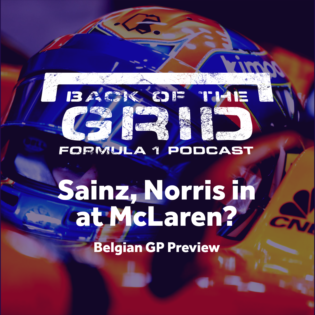 2018 Belgian GP Preview - Sainz, Norris in at McLaren?