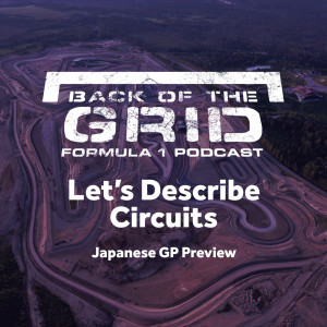 2019 Japanese GP Preview - Let's Describe Circuits