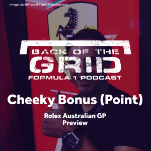 2019 Australian GP Preview - Cheeky Bonus (Point)