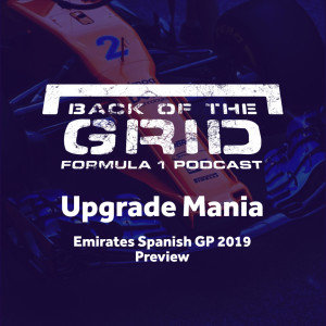 2019 Spanish GP Preview - Upgrade Mania