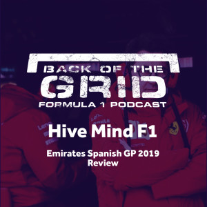 2019 Spanish GP Review - Hive Mind F1