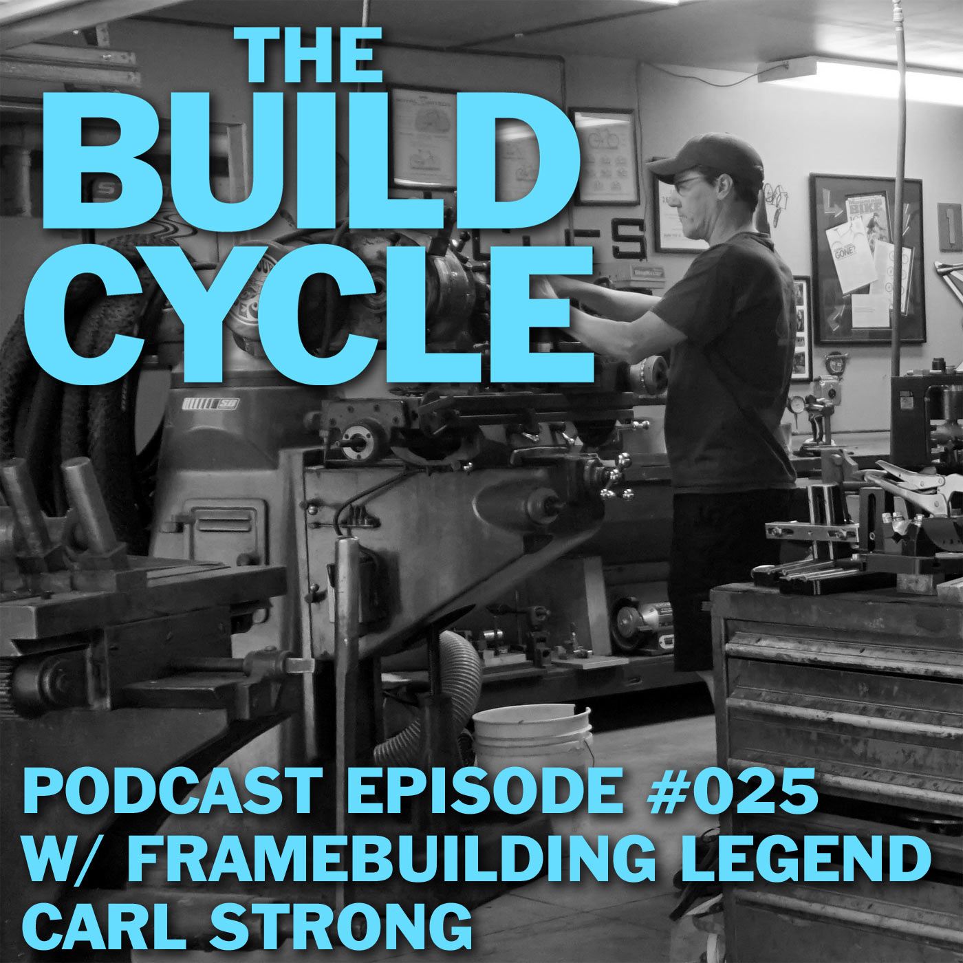 Ep #025 - How to Create a Profitable Business w/ Framebuilding Legend Carl Strong