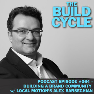 Ep #064 - How to build brand community like a local