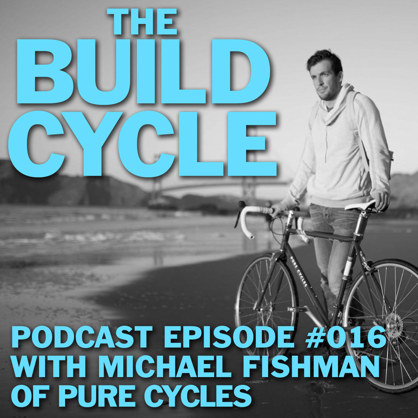 Ep #016 - How to Launch from your Dorm Room w/ Pure Cycles' Michael Fishman