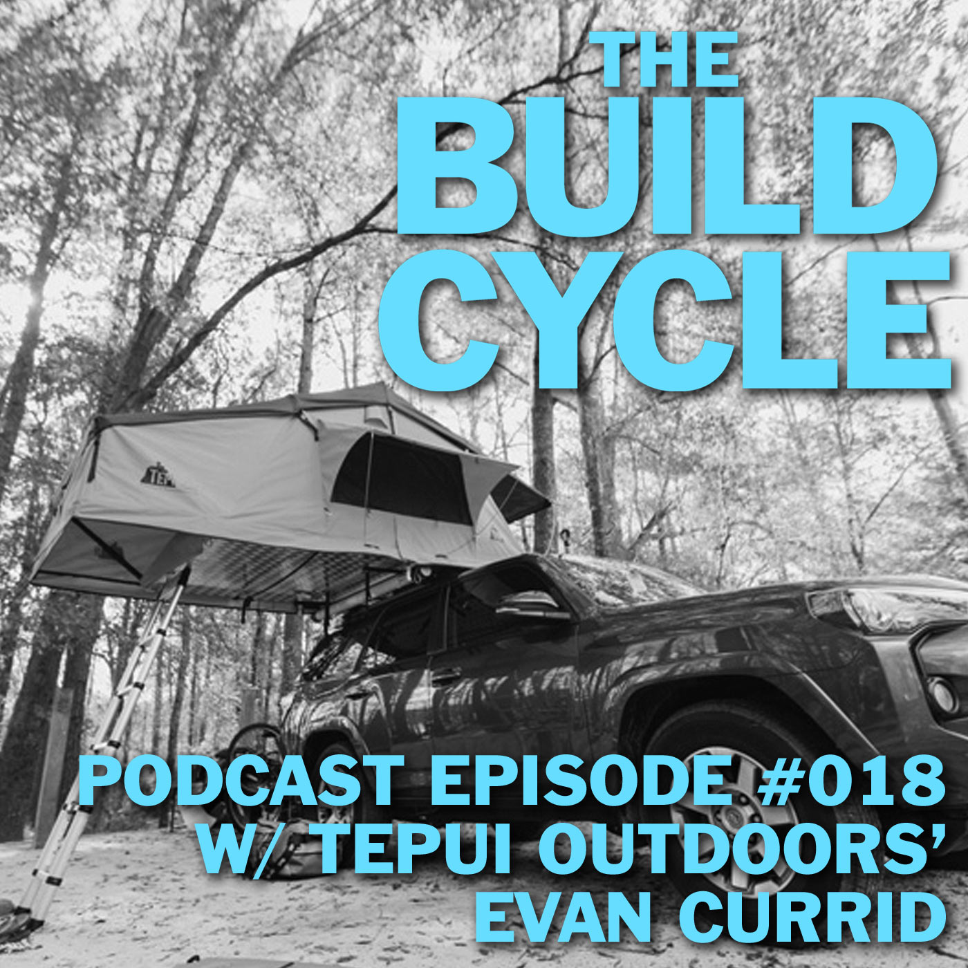 Ep #018 - Get the Startup Mentality w/ Tepui Tents founder Evan Currid