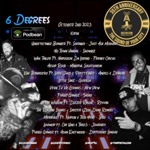 6 Degrees - Oct 2nd 2023 Ft. Fuego Gawdz & Hollohan