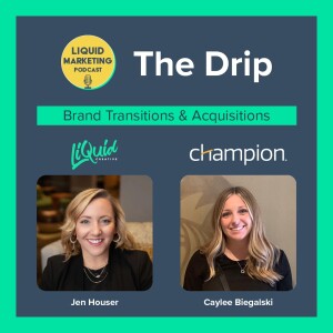 The Drip - Episode 1 - Brand Transitions & Acquisitions with Caylee from Champion