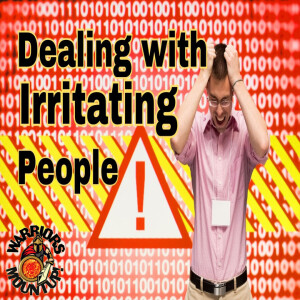 Dealing With Irritating People