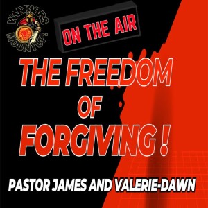 The Freedom Of Forgiveness