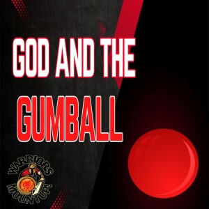 God and The Gumball