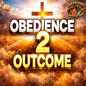 Obedience To Outcome