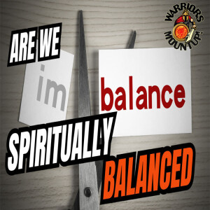 Are We Spiritually Balanced