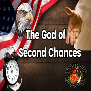 The God Of Second Chances.