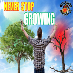 Never Stop Growing