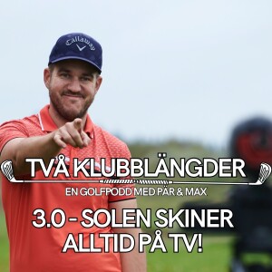 3.0 Solen skiner alltid på TV!